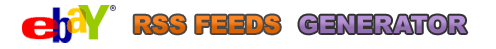eBay RSS Feeds Generator